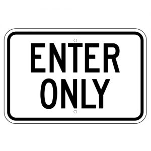 Enter Only Aluminum Sign