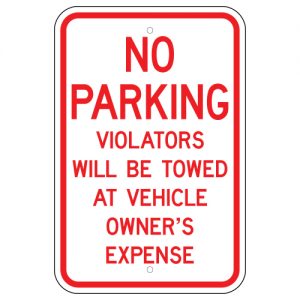 No Parking Violators Will Be Towed Aluminum Sign