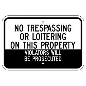 No Trespassing or Loitering on This Property Aluminum Sign